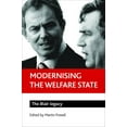 thumbnail image 1 of Modernising the Welfare State: The Blair Legacy, (Hardcover), 1 of 1