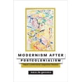 thumbnail image 1 of Modernism After Postcolonialism : Toward a Nonterritorial Comparative Literature, 1 of 1