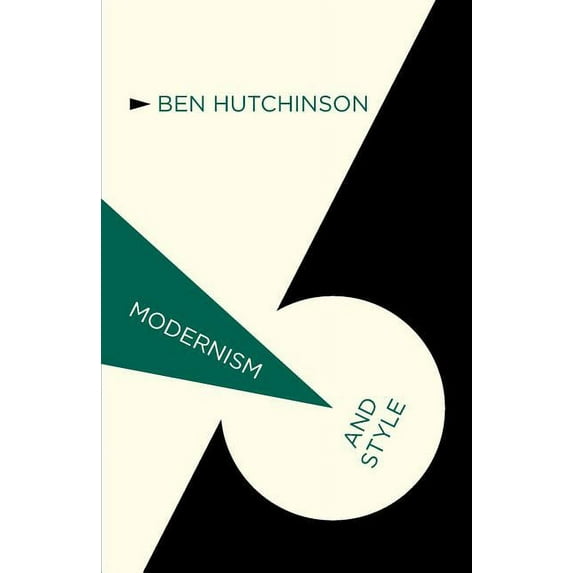 Modernism And... Modernism and Style, (Paperback)
