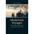 thumbnail image 1 of Modernist Voyages: Colonial Women Writers in London, 1890-1945, (Paperback), 1 of 1