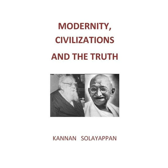 Modernity, Civilizations and the Truth, (Paperback)