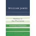 thumbnail image 1 of Modernity and Political Thought William James: Politics in the Pluriverse, (Hardcover), 1 of 1