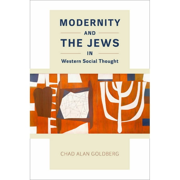 Modernity and the Jews in Western Social Thought (Paperback)