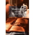 thumbnail image 1 of Modernity and the Muslim World (Paperback), 1 of 1