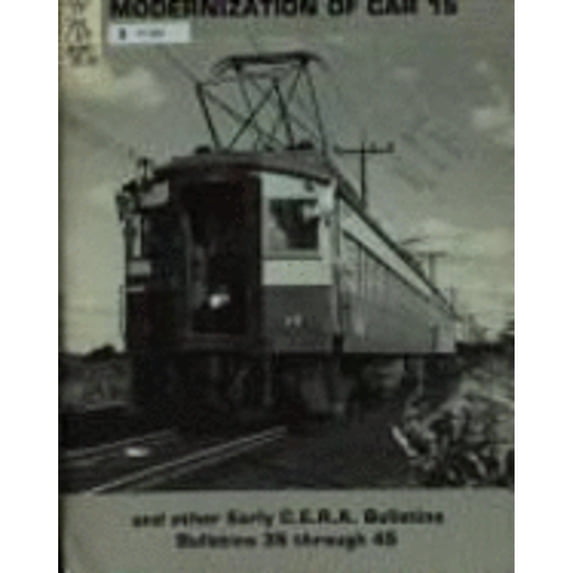 Pre-Owned Modernization of Car 15 and Other Early Cera Bulletins: Bulletins 35 through 45 (Paperback 9780915348039)