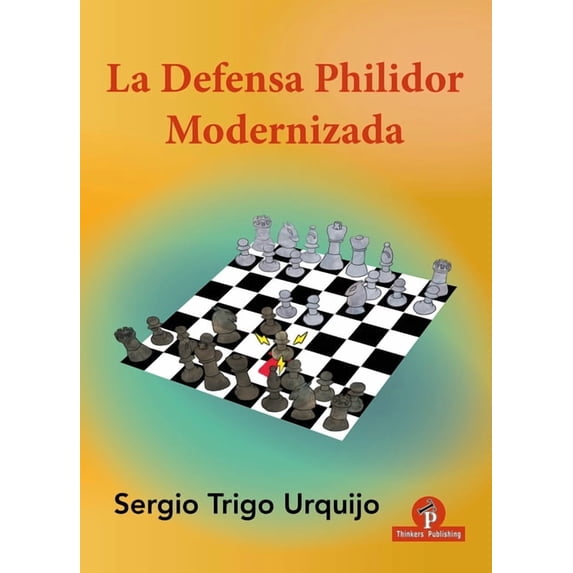 Modernized: La Defensa Philidor Modernizada (Paperback)
