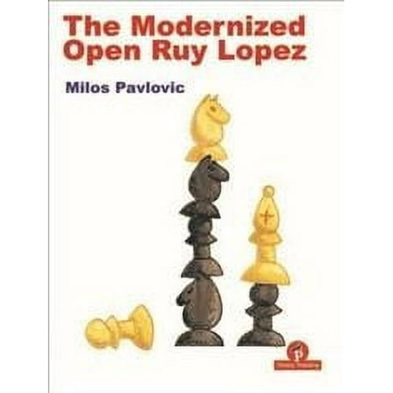 Modernized: The Modernized Open Ruy Lopez (Paperback)