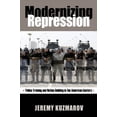 thumbnail image 1 of Pre-Owned Modernizing Repression: Police Training and Nation Building in the American Century (Culture, Politics & the Cold War) (Culture and Politics in the Cold War and Paperback, 1 of 1