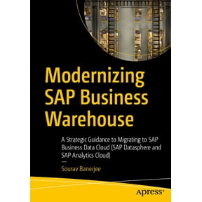 Modernizing SAP Business Warehouse: A Strategic Guidance to Migrating to SAP Business Data Cloud (SAP Datasphere and SAP, (Paperback)
