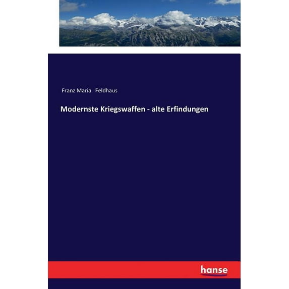 Modernste Kriegswaffen - alte Erfindungen, (Paperback)