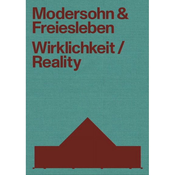 Modersohn and FreieslebenReality : Buildings and Projects 20002020 (Paperback)