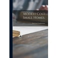 thumbnail image 1 of Modest Cost Small Homes., (Paperback), 1 of 1