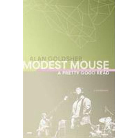 Pre-Owned Modest Mouse: A Pretty Good Read (Paperback) 0312356013 9780312356019