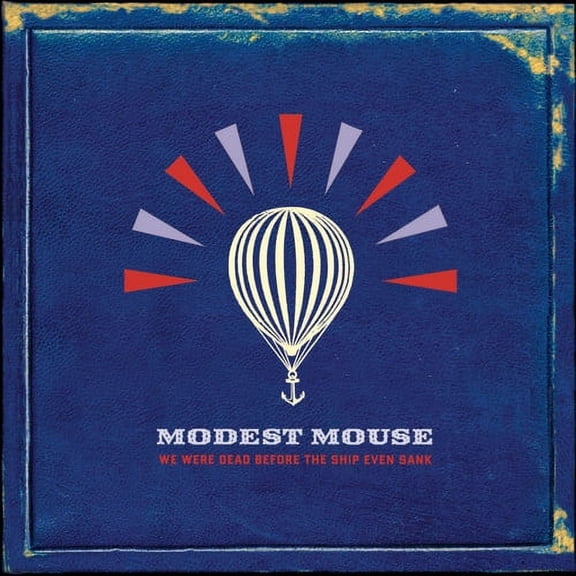 Modest Mouse - We Were Dead Before the Ship Even Sank - Music & Performance - CD