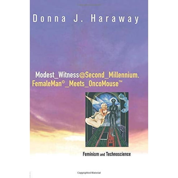 Pre-Owned Modest_witness@second_millennium.Femaleman_meets_oncomouse: Feminism and Technoscience (Paperback) 0415912458 9780415912457