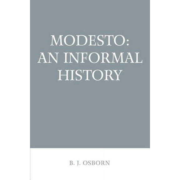 Modesto: An Informal History (Paperback)