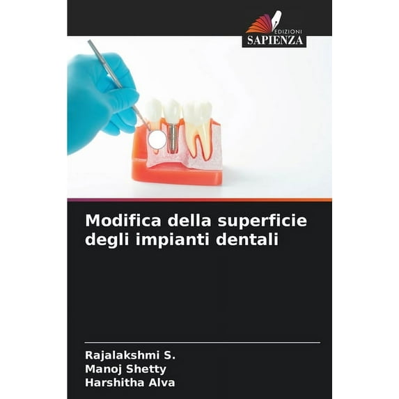 Modifica della superficie degli impianti dentali, (Paperback)