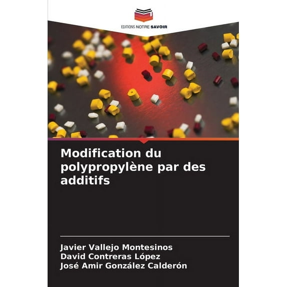 Modification du polypropylène par des additifs, (Paperback)