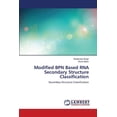 thumbnail image 1 of Modified BPN Based RNA Secondary Structure Classification (Paperback), 1 of 1