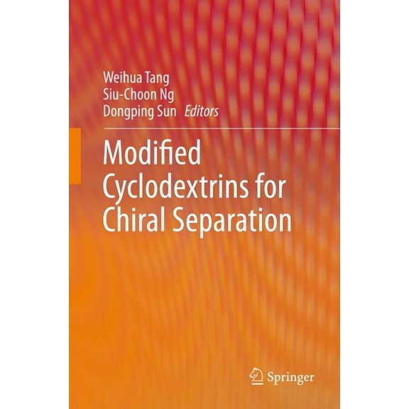 Modified Cyclodextrins for Chiral Separation, (Hardcover)