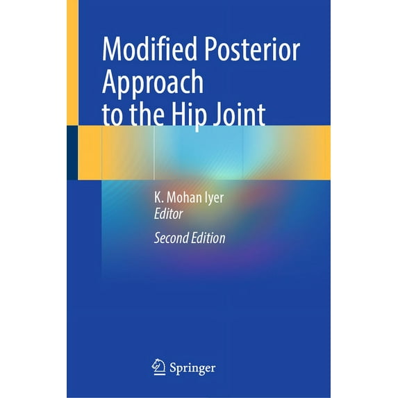 Modified Posterior Approach to the Hip Joint, (Hardcover)