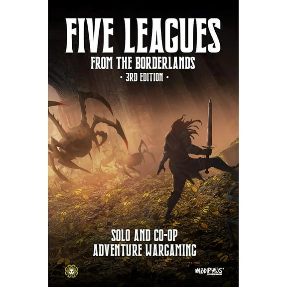 Modiphius Entertainment: Five Leagues From the Borderlands (3rd Edition) - Hardcover RPG Book, Solo & Co-Op Adventure Wargaming,Tabletop Strategy Game