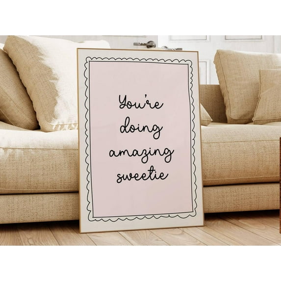 Modroom You Are Doing Amazing Sweetie Print Retro Trendy Wall Art Coquette Poster Pink Typography Wall Art Dorm Poster Aesthetic Girly Print Wall Art, Modern Wall Decor, 12x18 UNFRAMED