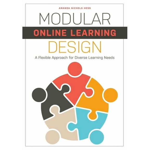 Modular Online Learning Design : A Flexible Approach for Diverse Learning Needs (Paperback)