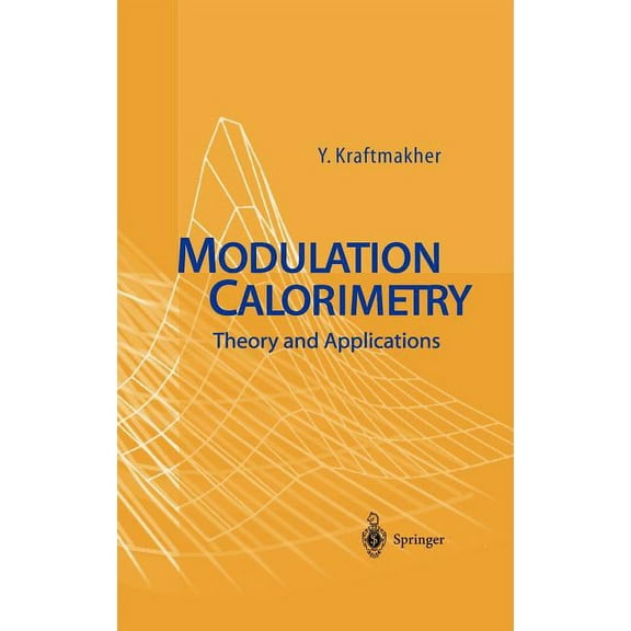 Modulation Calorimetry: Theory and Applications, (Hardcover)