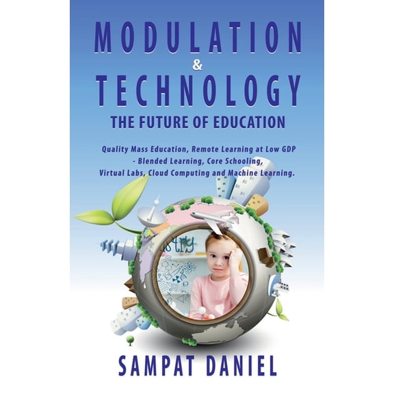 Modulation & Technology The Future of Education., (Paperback)