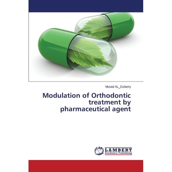 Modulation of Orthodontic treatment by pharmaceutical agent (Paperback)