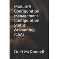 thumbnail image 1 of Configuration Management (CM) Training a Module 5 Configuration Management - Configuration Status Accounting (CSA), (Paperback), 1 of 1