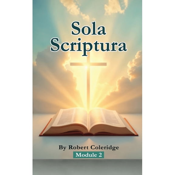 Module Sola Scriptura: Topical Bible Study Series, Book 2, (Hardcover)