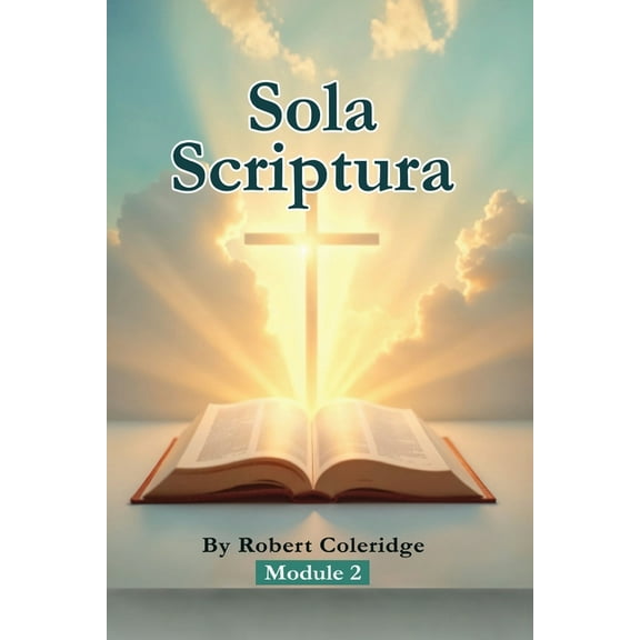 Module Sola Scriptura: Topical Bible Study Series, Book 2, (Paperback)