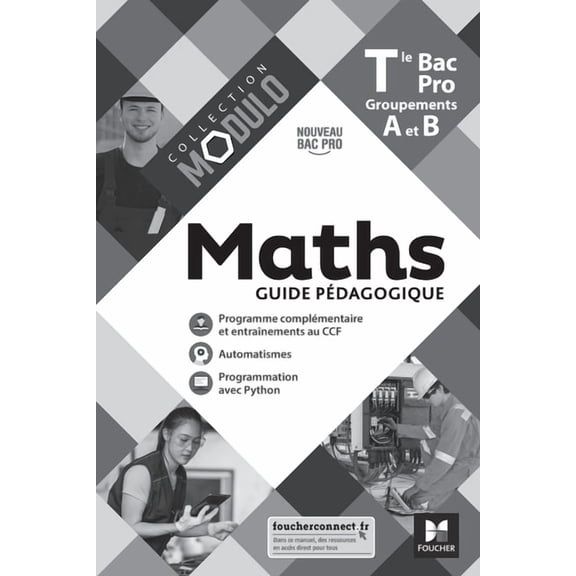 Modulo - MATHS - Tle Bac Pro Groupements A et B - Ãd. 2021 - Guide pÃ©dagogique, (Paperback)