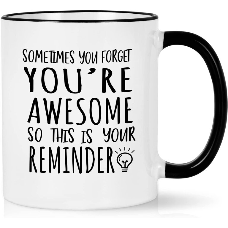 30 OZ JUMBO LATTE MUG DON'T FORGET TO BE AWESOME