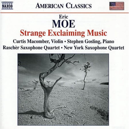 Moe / MacOmber / Rascher Saxophone Quartet - Strange Exclaiming Music - Music & Performance - CD