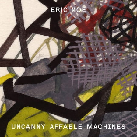 Moe / Vaillancourt / Goodman - Uncanny Affable Machines - Music & Performance - CD