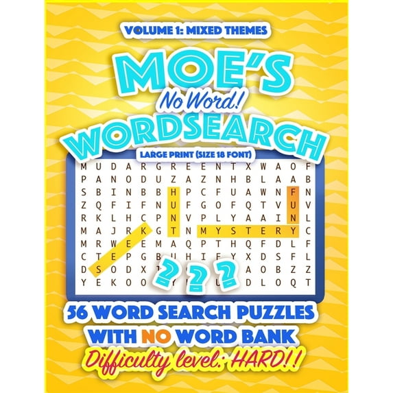 Moe's No Word! Wordsearch Moe's No Word! Wordsearch Vol. 1: A more difficult word search book without a word bank. Bored with word search boo, Book 1, (Paperback)
