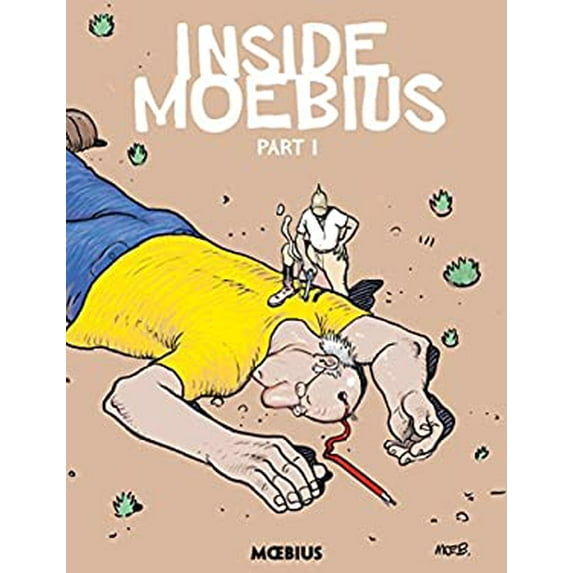 Pre-Owned Moebius Library: Inside Moebius Part 1 (Hardcover 9781506703206) by Jean Giraud