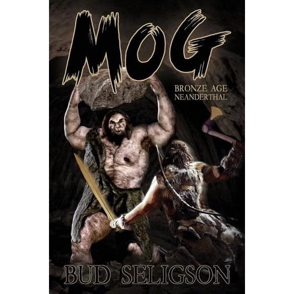 Mog : Bronze Age Neanderthal (Paperback)
