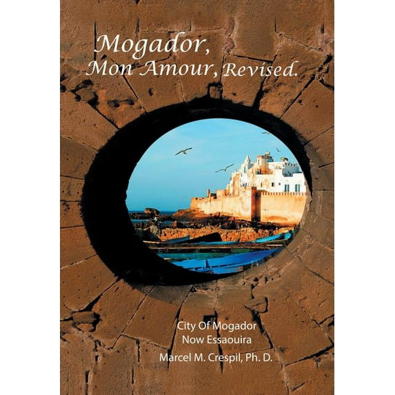 Mogador Mon Amour, Revised, (Hardcover)