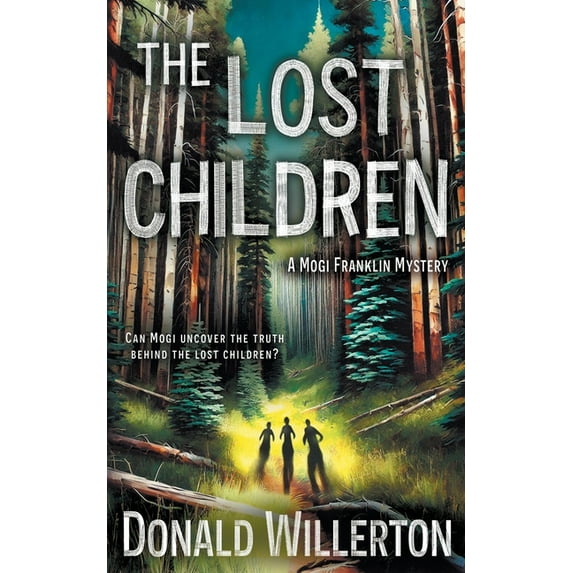 Mogi Franklin Mystery The Lost Children: A Mystery Adventure, Book 2, (Paperback)