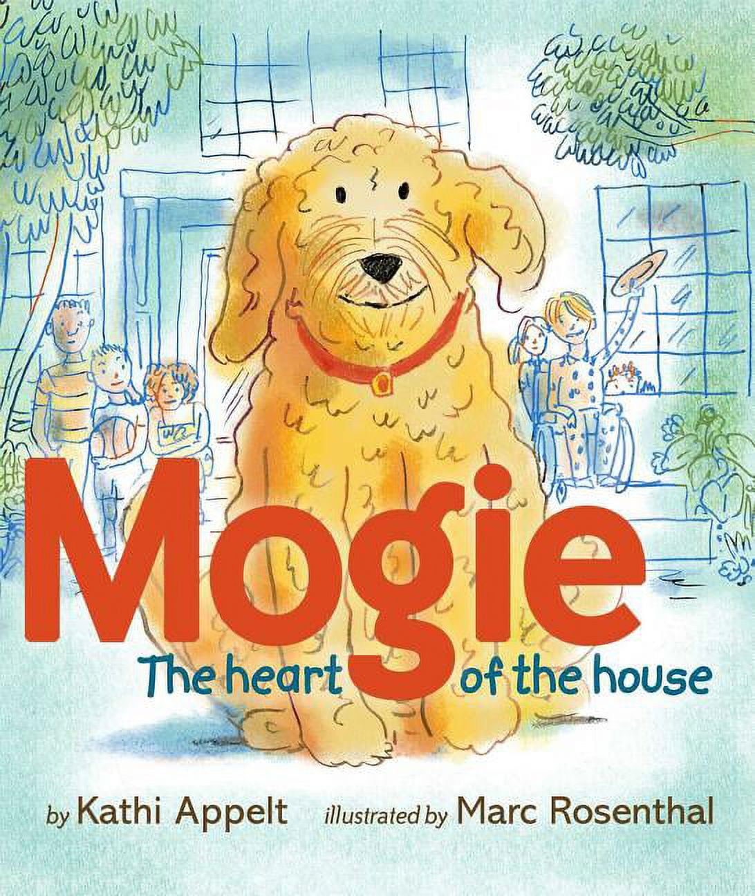 Mogie: The Heart of the House, (Hardcover)