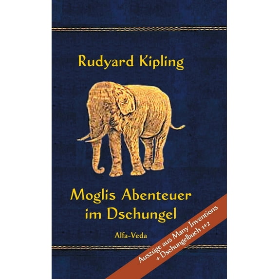 Moglis Abenteuer im Dschungel: Mit Bildern von Maurice de Becque et. al., (Hardcover)