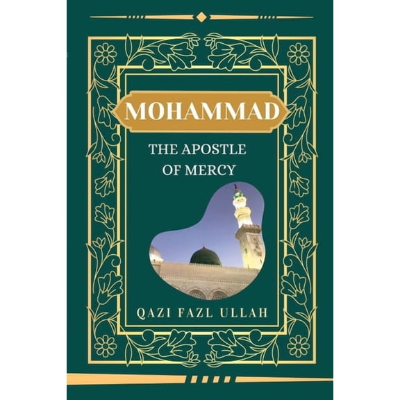 Mohammad The Apostle Of Mercy, (Paperback)