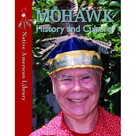 Pre-Owned Mohawk History and Culture (Paperback) 1433966700 9781433966705