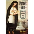thumbnail image 1 of Pre-Owned Mohawk Saint: Catherine Tekakwitha and the Jesuits (Paperback) 0195309340 9780195309348, 1 of 1