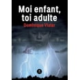 thumbnail image 1 of Moi enfant, toi adulte, (Paperback), 1 of 1