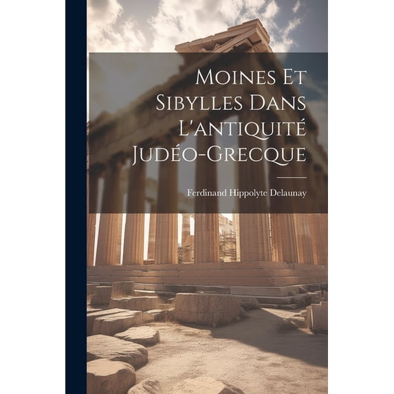 Moines et sibylles dans l'antiquité judéo-grecque (Paperback)